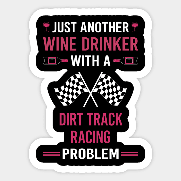 Wine Drinker Dirt Track Racing Race Sticker by Good Day